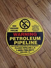 High Pressure Pipeline Plains Midland Round Plastic Warning Sign picture