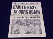1945 FEBRUARY 14 NEW YORK DAILY NEWS - CAVITE BASE IS OURS AGAIN - NP 1997 picture