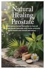 Natural Healing for Prostate: Learn about Herbal Remedies to Cure all prostate i picture