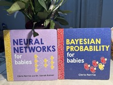 Neural Networks for Babies + Bayesian Probability for Babies (Price Per One Book picture