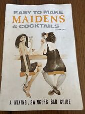 VTG Easy To Make Maidens & Cocktails-A Mixing, Swingers Bar Guide Adults 1965 picture