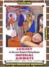 METAL SIGN - 1938 Luxury in the New Empire Flying Boats Imperial Airways picture