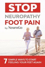 Stop Neuropathy Foot Pain: 7 Simple Ways to Start Feeling Your Feet Again (Large picture