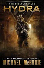 Hydra: A Sci-Fi Horror Novel (The Creature Files) picture