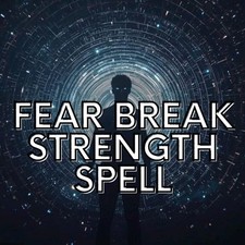 Fear Break Strength Spell – Courage Booster, Inner Power picture