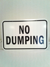 SIGN, "No Dumping" Aluminuim Street Sign, 12" x 18", New picture