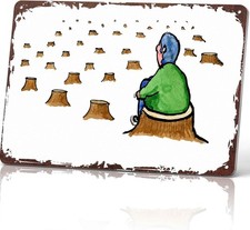 Deforestation Sadness Funny Tin Metal Signs Home Décor 8x12 Inch, Aluminum Wall picture