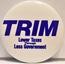 1995 TRIM Tax Reform IMmediately Lower Taxes Through Less Government Pinback picture
