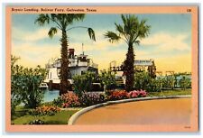 c1940 Scenic Landing Bolivar Ferry Cruise Ship Galveston Texas Vintage Postcard picture