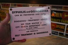 SYPHILIS GONORRHEA SAN FRANCISCO PORCELAIN METAL SIGN CONDOM DOCTOR FUNNY GAS picture