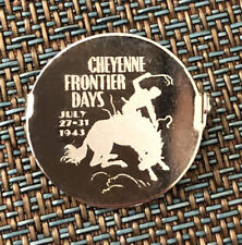 47th Annual Cheyenne Frontier Days July 27-31, 1943 Pin picture