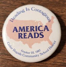 Reading Is Contagious America Reads - Cedar Rapids School District Pinback 2.25
