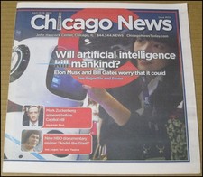 2018 Chicago News Newspaper Artificial Intelligence AI Elon Musk Bill Gates Zuck picture