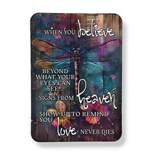 When You Believe Dragonfly Graphic Art Print Magnet Grief Condolences Gift 3