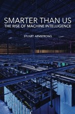 Smarter Than Us: The Rise of Machine Intelligence picture