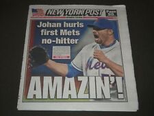 2012 JUNE 2 NEW YORK POST -JOHAN HURLS FIRST METS NO-HITTER - NP 2459 picture
